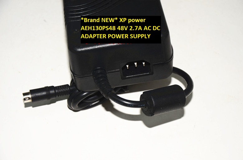 *Brand NEW*XP power 48V 2.7A AEH130PS48 AC DC ADAPTER POWER SUPPLY